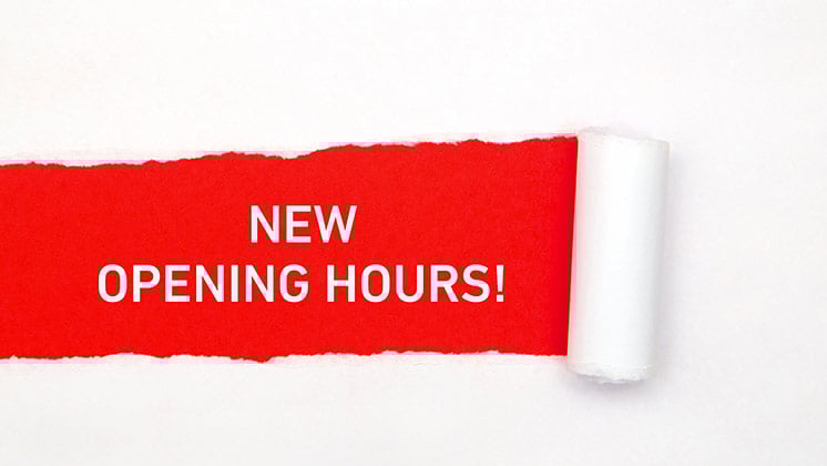New Opening Hours